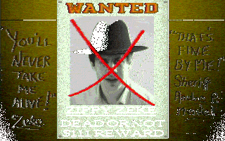 Wanted: Zippy Zeke (dead)